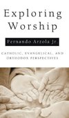 Exploring Worship