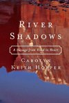 River Shadows