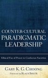 Counter-Cultural Paradigmatic Leadership