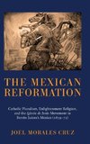 The Mexican Reformation