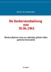 Die Bunkerverschwörung vom 30.04.1945