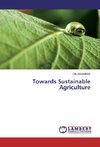 Towards Sustainable Agriculture