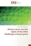 African values and the rights of the child: Challenges and prospects