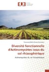 Diversité fonctionnelle d'Actinomycètes issus du sol rhizosphérique