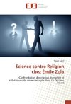 Science contre Religion chez Émile Zola