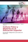 Cultura Física y Deporte en la Educación Superior