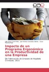 Impacto de un Programa Ergonómico en la Productividad de una Empresa