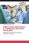 Infecciones Asociadas a Catéteres Venosos Centrales