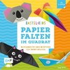 Bastel-Kids - Papierfalten im Quadrat