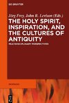 The Holy Spirit, Inspiration, and the Cultures of Antiquity