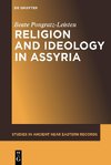 Religion and Ideology in Assyria