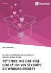 Toy Story. Wie eine neue Generation von Sexshops die Werbung erobert