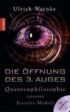 Die Öffnung des 3. Auges