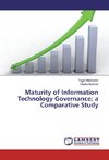 Maturity of Information Technology Governance; a Comparative Study