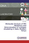 Molecular Analysis of HIV Mutations and Determination of subtypes circulating in Gem, Western Kenya