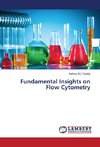 Fundamental Insights on Flow Cytometry