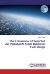 The Emissions of Selected Air Pollutants from Biodiesel Fuel Usage