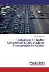 Evaluation of Traffic Congestion & LOS at Major Intersections in Adama