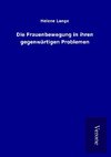 Die Frauenbewegung in ihren gegenwärtigen Problemen