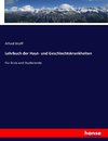 Lehrbuch der Haut- und Geschlechtskrankheiten