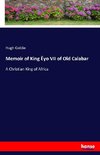 Memoir of King Ëyo VII of Old Calabar