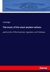 The music of the most ancient nations