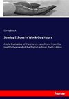 Sunday Echoes in Week-Day Hours