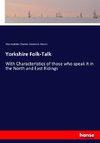 Yorkshire Folk-Talk