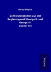 Denkwürdigkeiten aus der Regierungszeit Georgs II. und Georgs III.