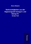 Denkwürdigkeiten aus der Regierungszeit Georgs II. und Georgs III.