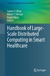 Handbook of Large-Scale Distributed Computing in Smart Healthcare