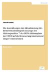 Die Auswirkungen der Aktualisierung des Betriebsstättenbegriffs im Zuge des Aktionspunktes 7 des BEPS-Aktionsplans der OECD auf die Besteuerung international tätiger Unternehmen