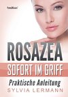 Rosazea sofort im Griff