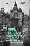 The Green Gates Story