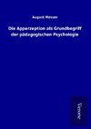 Die Apperzeption als Grundbegriff der pädagogischen Psychologie