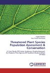 Threatened Plant Species Population Assessment & Conservation