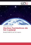 Hechos Fantásticos de los Lupijaqi