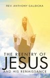 The Reentry of Jesus and His Renaissance