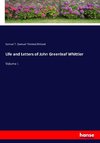 Life and Letters of John Greenleaf Whittier