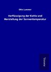 Verflüssigung der Kohle und Herstellung der Sonnentemperatur