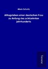 Alltagsleben einer deutschen Frau zu Anfang des achtzehnten Jahrhunderts