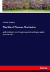 The life of Thomas Chatterton