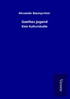 Goethes Jugend