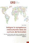 Intégrer la compétence interculturelle dans les curricula de formation