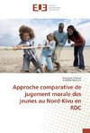 Approche comparative de jugement morale des jeunes au Nord-Kivu en RDC