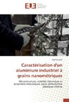 Caractérisation d'un aluminium industriel à grains nanométriques