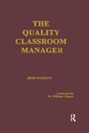 The Quality Classroom Manager