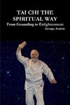 Tai Chi The Spiritual Way