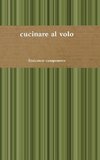 cucinare al volo