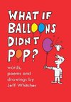 What If Balloons Didn't POP?